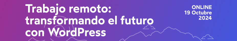 Trabajo remoto: transformando el futuro con WordPress Banner